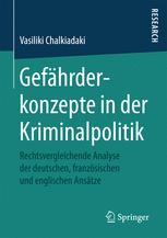 Cover der Publikation "Gefährderkonzepte in der Kriminalpolitik"